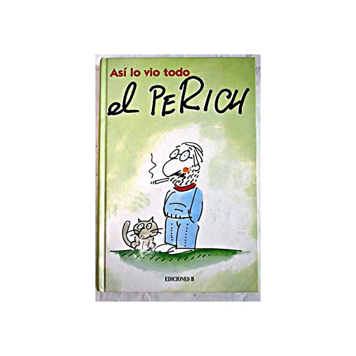 Asi lo Vio Todo el Perich (PRIMERA EDICION)